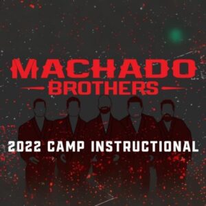2022 Machado Brothers Camp